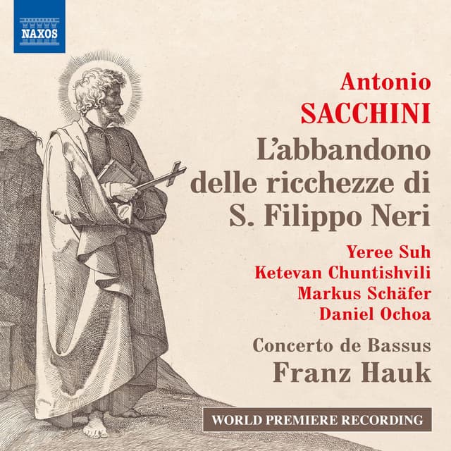 Sacchini: L'abbandono delle richezze di S. Filippo Neri (D. Hauk, F. Hauk & M. Hößl Critical Edition)
