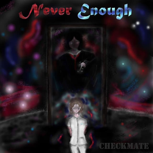 Never Enough