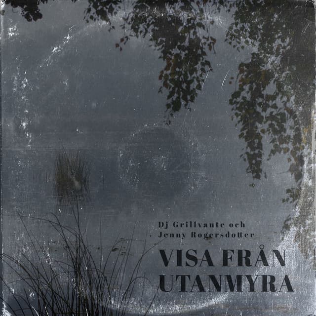 Visa från Utanmyra (feat. Jenny Rogersdotter)