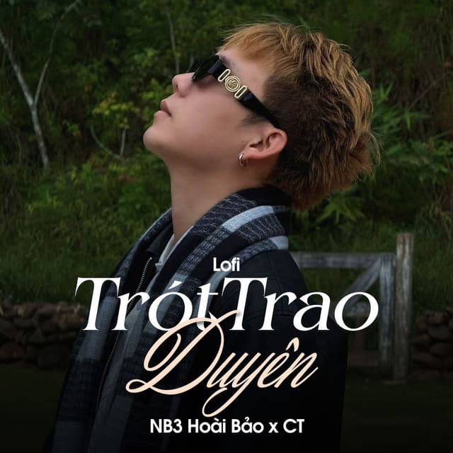 Trót Trao Duyên (Lofi)