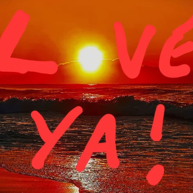 Love Ya!