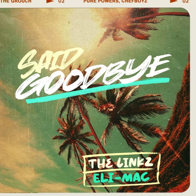 Said Goodbye