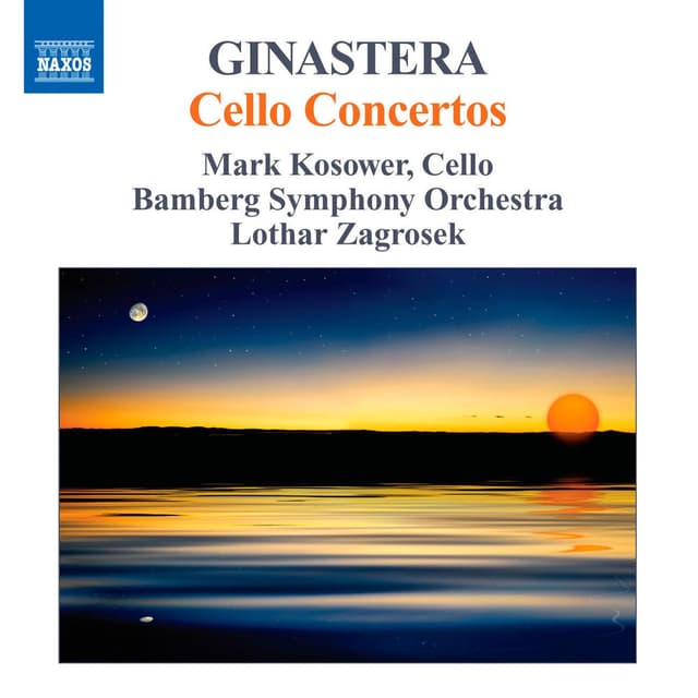 Ginastera: Cello Concertos