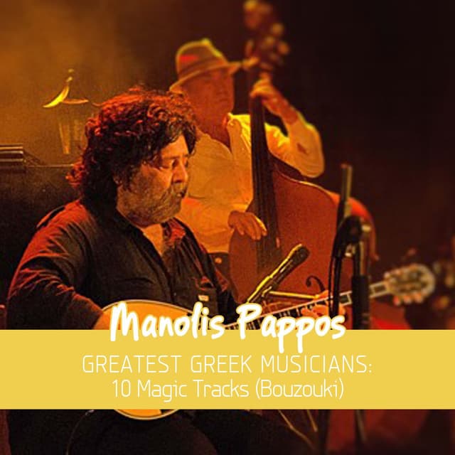 Greatest Greek Musicians: 10 Magic Tracks (Bouzouki)