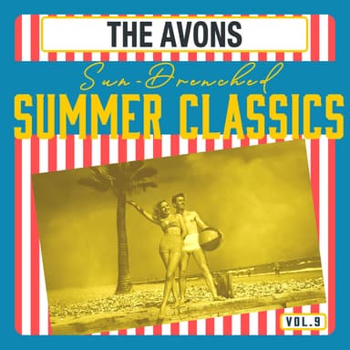 Sun-Drenched Summer Classics, Vol. 9 - Oldies, Doo-Wop & Rock 'n' Roll Gems