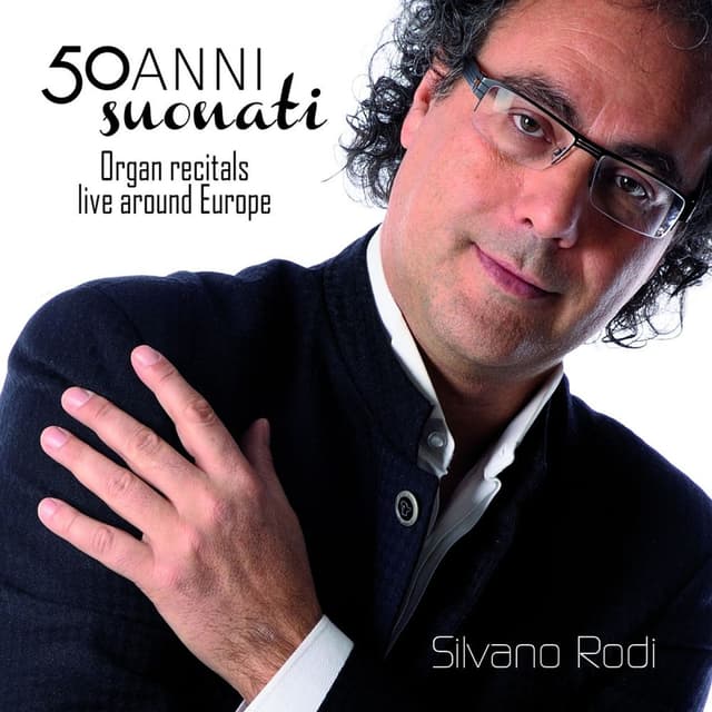 50 anni suonati: Organ Recitals Live Around Europe
