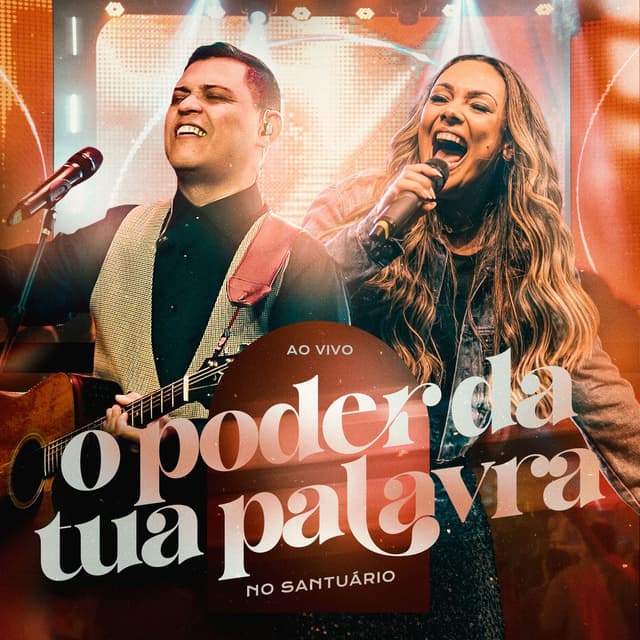 O Poder Da Tua Palavra (Ao Vivo)