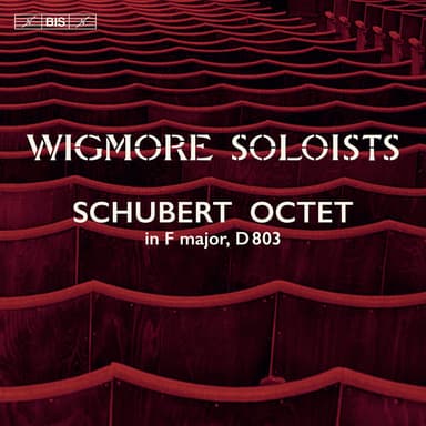 Schubert: Octet in F Major, Op. Posth. 166, D. 803