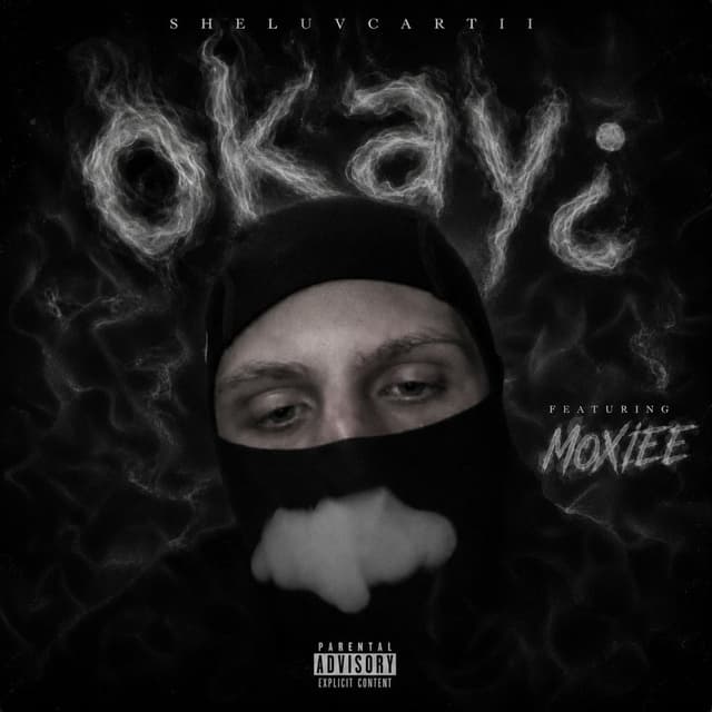 Okay? (feat. Sheluvcartii & Moxiee)