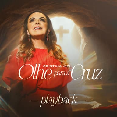 Olhe Para a Cruz (Playback)