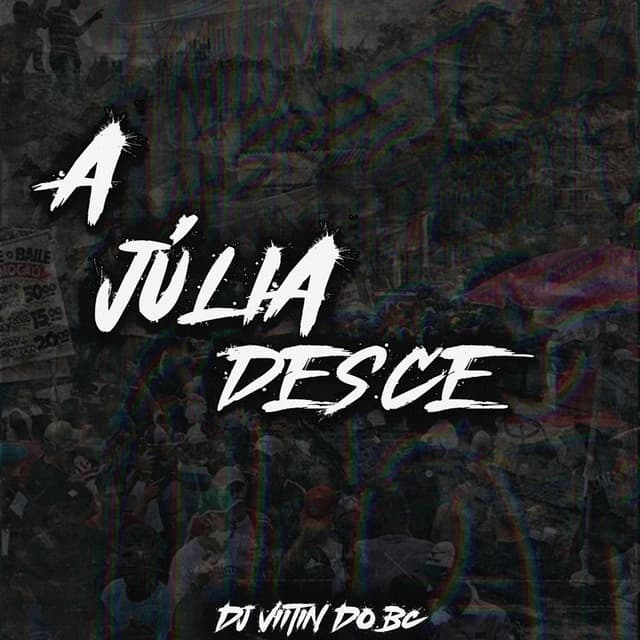 A Júlia desce