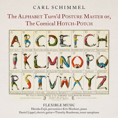 The Alphabet Turn'd Posture Master, or The Comical Hotch-Potch