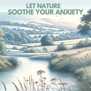 Let Nature Soothe Your Anxiety