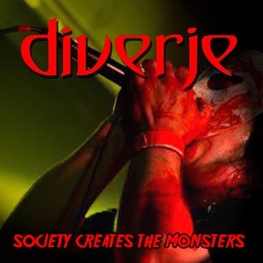 Society Creates the Monsters