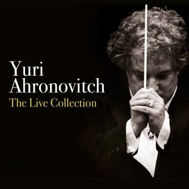 Yuri Ahronovitch - The Live Collection
