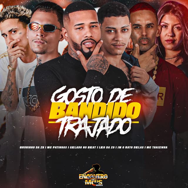 GOSTO DE BANDIDO TRAJADO