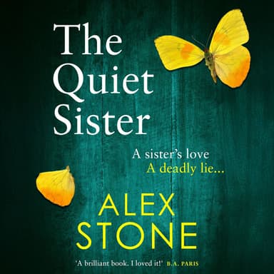 The Quiet Sister - A BRAND NEW utterly chilling psychological thriller from bestseller Alex Stone for 2025 (Unabridged)