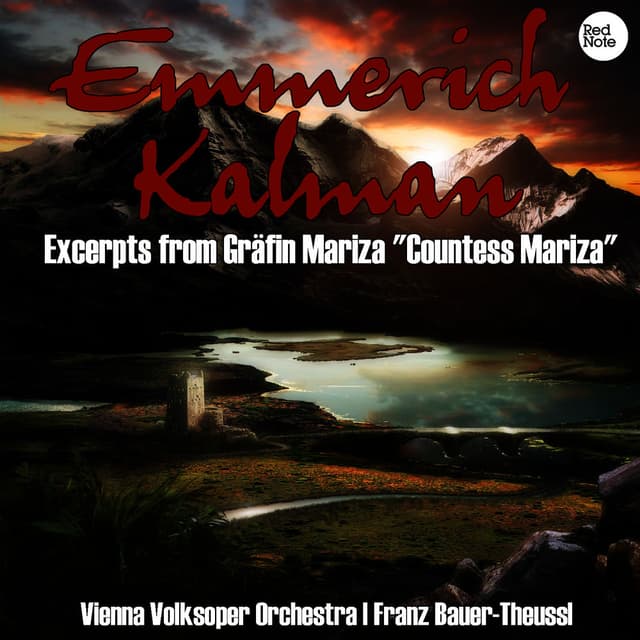 Kalman: Excerpts from Gräfin Mariza "Countess Mariza"