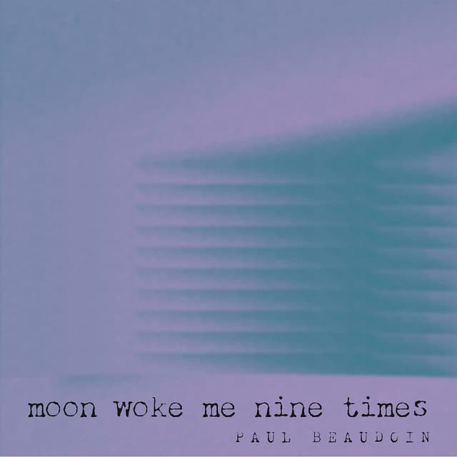 moon woke me nine times