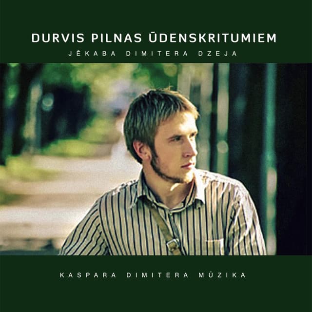 Durvis pilnas ūdenskritumiem