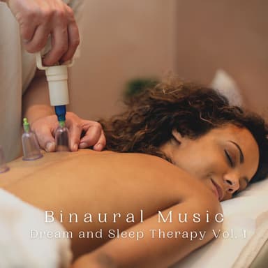 Binaural Music: Dream and Sleep Therapy Vol. 1