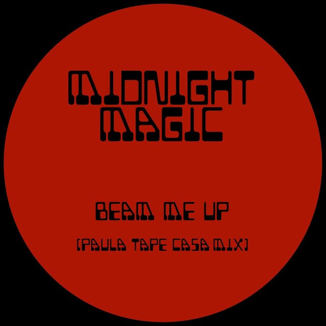 Beam Me Up (Paula Tape Casa Mix)