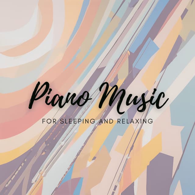 Piano Music for Sleeping and Relaxing