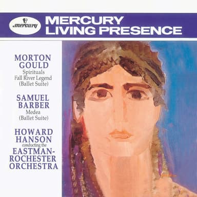 Gould: Spirituals; Fall River Legend; Barber: Medea
