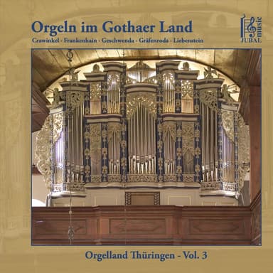 Orgeln im Gothaer Land, Vol. 3