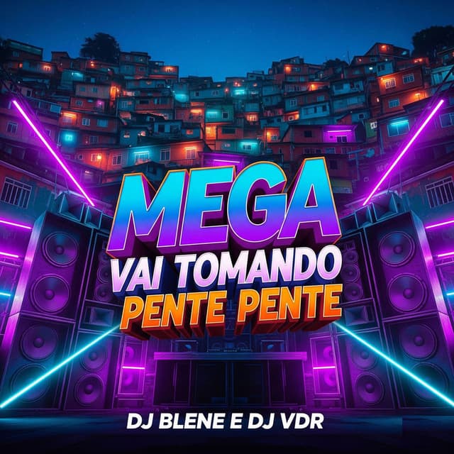 Mega Vai tomando Pente Pente