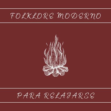 Folklore Moderno para Relajarse
