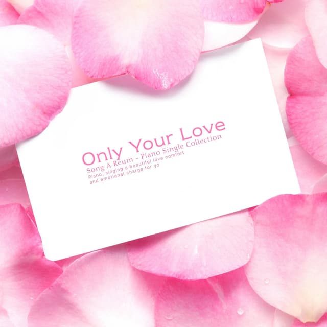 With only your love
