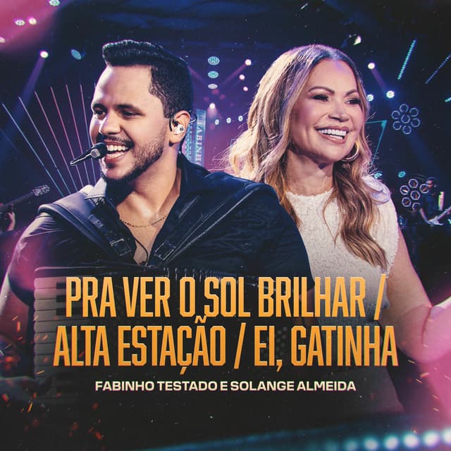 Pra Ver o Sol Brilhar / Alta Estação / Ei Gatiha