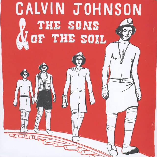 Calvin Johnson and The Sons of the Soil