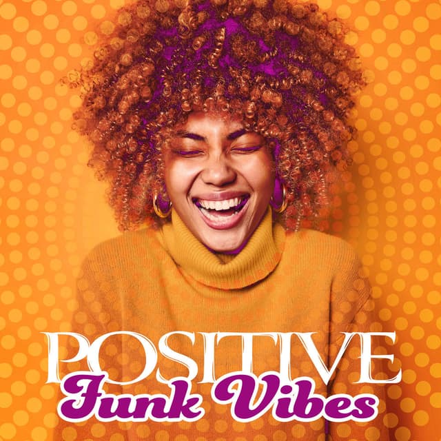 Positive Funk Vibes: Relax with Funky Jazz Grooves