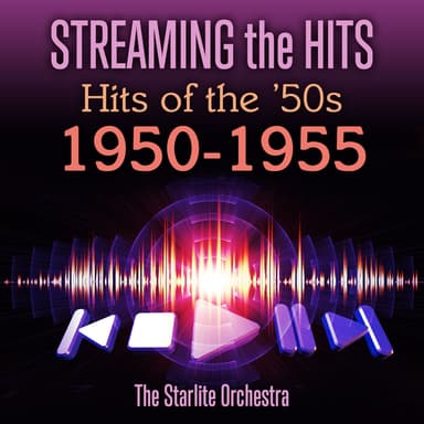 Streaming the Hits - Hits of the '50s-1950-1955