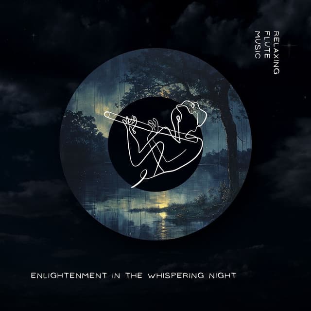 Enlightenment in the Whispering Night