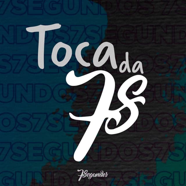 Toca da 7s: Mais Vício Que Amor