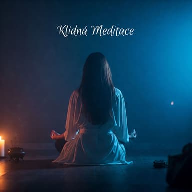 Klidná Meditace: Jemné Melodie pro Uklidnění Mysli a Soustředění na Dech