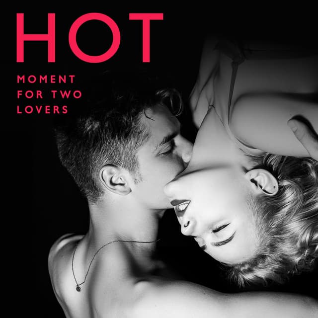 Hot Moment For Two Lovers