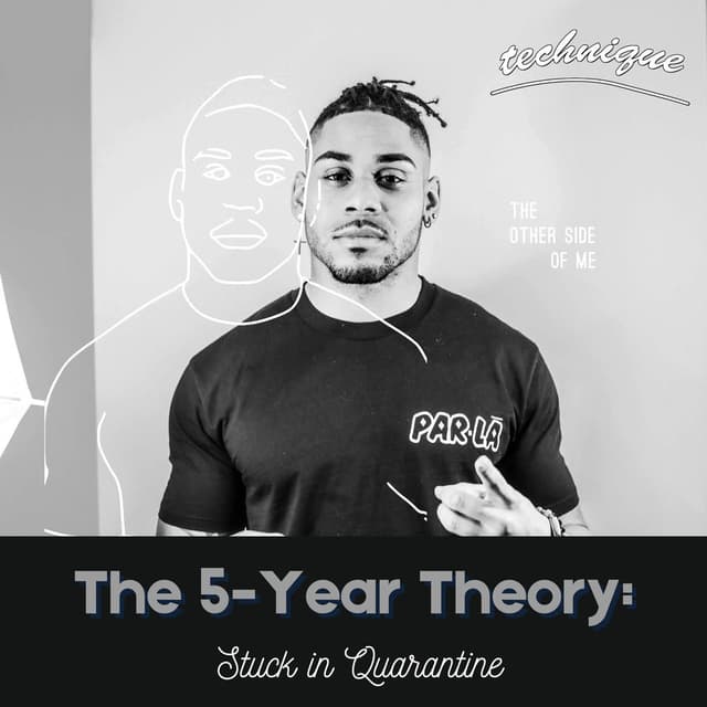 The 5-Year Theory: Stuck in Quarantine