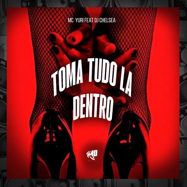 Toma Tudo La Dentro