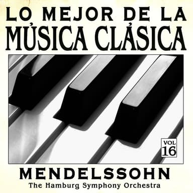 Música Clásica Vol. 16: Mendelssohn