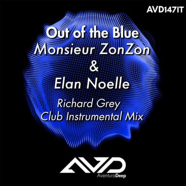 Out of the Blue (feat. Élan Noelle) (Richard Grey Club Instrumental Mix)