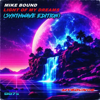 Light Of My Dreams (Synthwave Edition)
