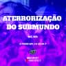 Aterrorização do Submundo