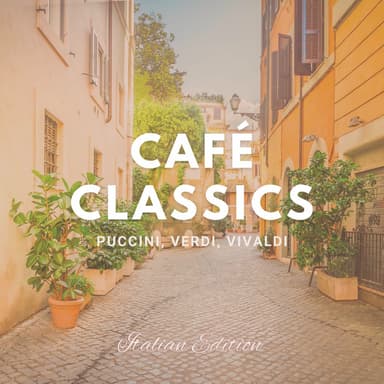Cafe Classics: Italian Edition