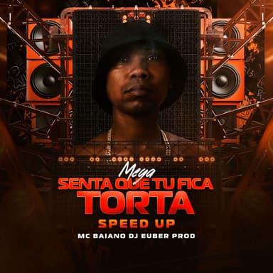 MEGA SENTA QUE TU FICA TORTA (SPEED UP)
