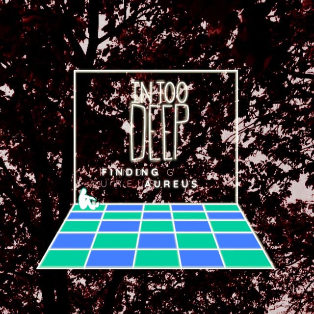 In Too Deep