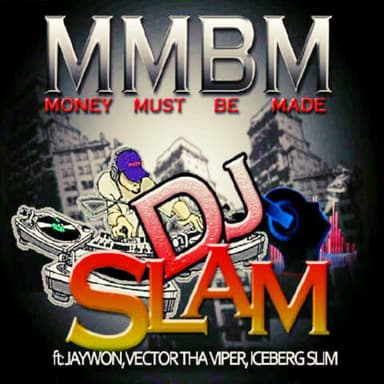 Money Must Be Made (feat. Jaywon, Vector & IcebergSlim)